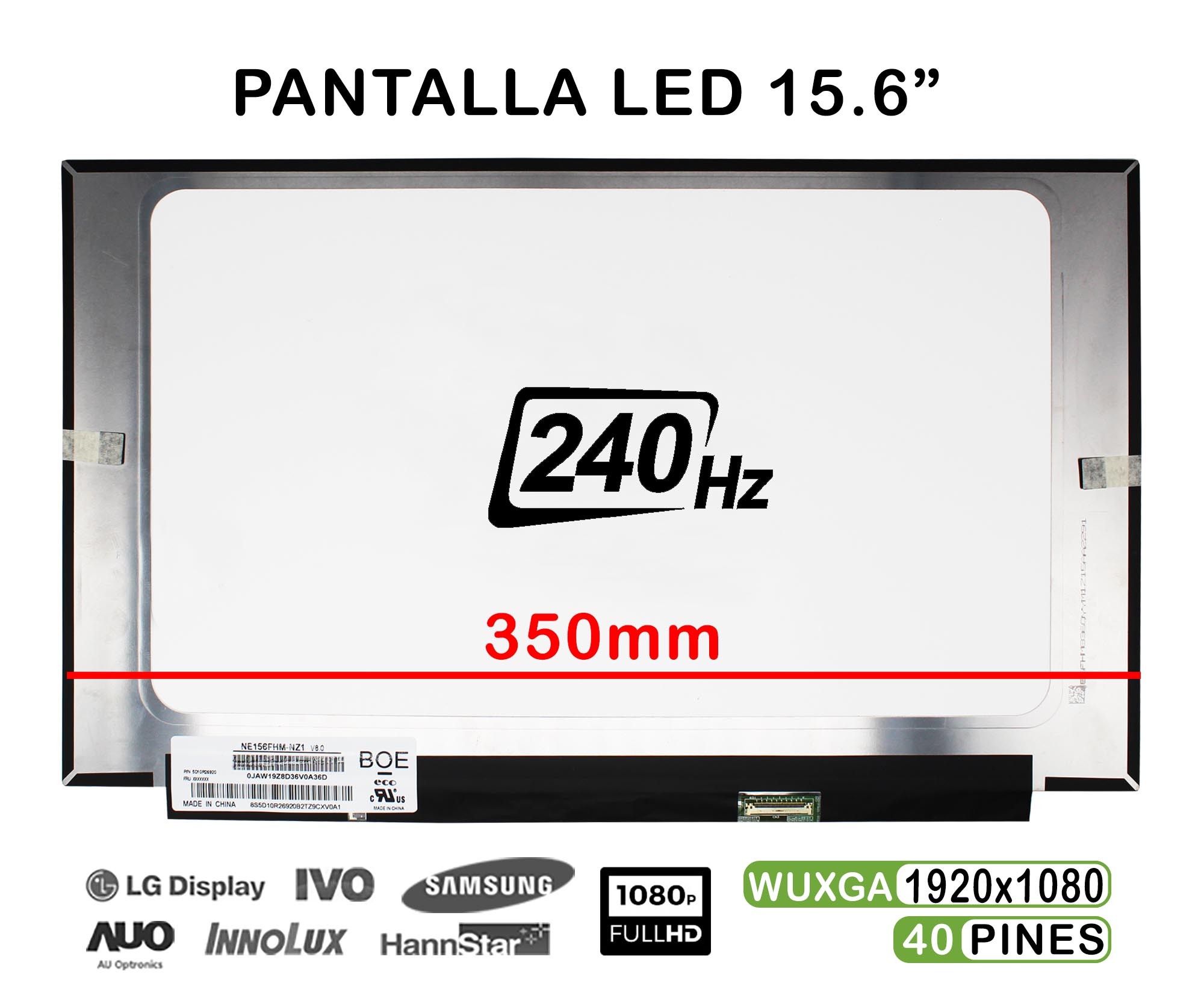 Ecrã LED de 15.6" para Portatil Ne156Fhm-Nz1 V8.0 240Hz FHD 40 Pines